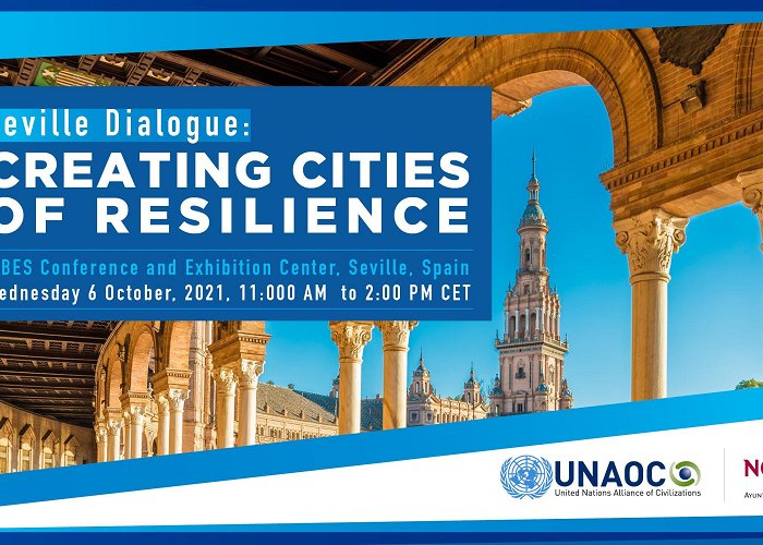 Fibes Seville Dialogue on Creating Cities of Resilience | UNAOC photo