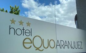 Hotel Equo อารันเควซ Exterior photo