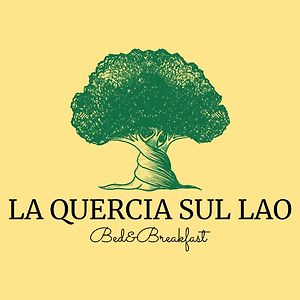 La Quercia Sul Lao Bed&Breakfast Bed & Breakfast Cannecelle Exterior photo